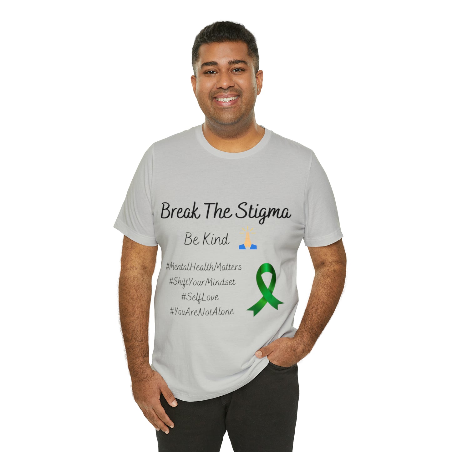 Break The Stigma, Self Love, Shift Your Mind Set, Your Not Alone, Mental Health Awareness Short Sleeve Tee