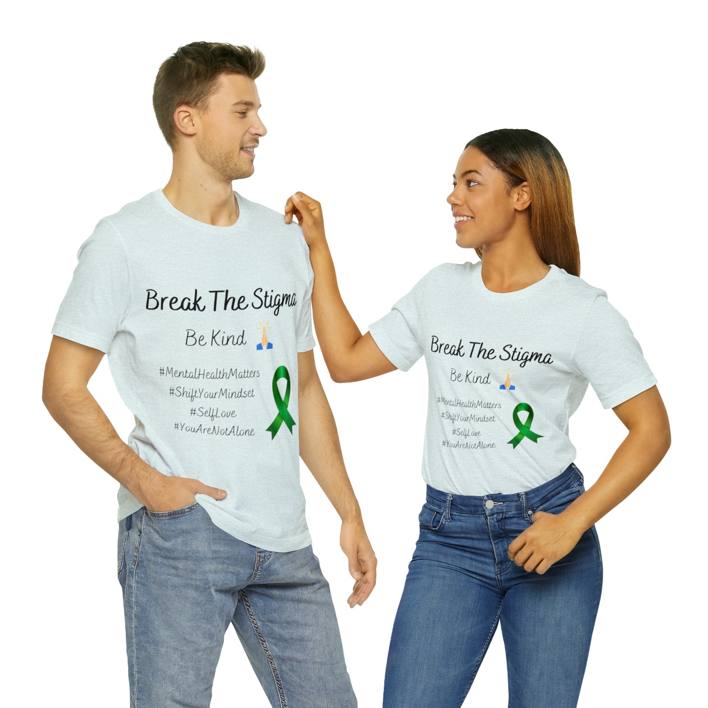 Break The Stigma, Self Love, Shift Your Mind Set, Your Not Alone, Mental Health Awareness Short Sleeve Tee