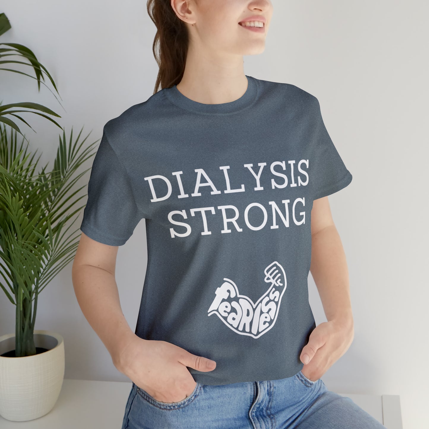 Dialysis Strong T-shirt, Fear Less T-shirt, Kidney Disease Awareness T-shirt