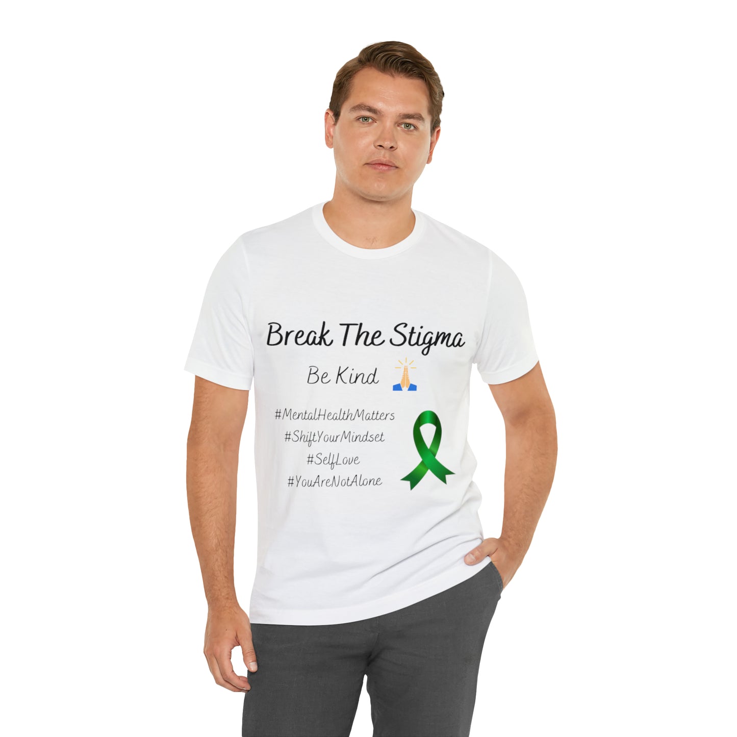 Break The Stigma, Self Love, Shift Your Mind Set, Your Not Alone, Mental Health Awareness Short Sleeve Tee