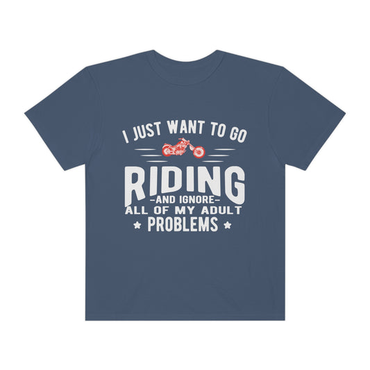 I just want to go riding and ignore all of my adult problems Tee - Digital By M&B