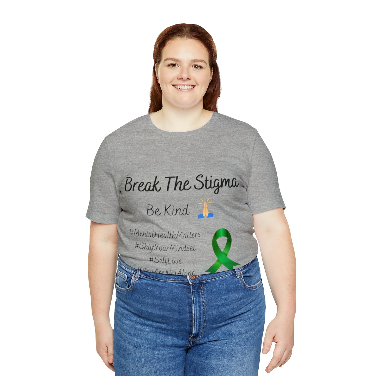 Break The Stigma, Self Love, Shift Your Mind Set, Your Not Alone, Mental Health Awareness Short Sleeve Tee