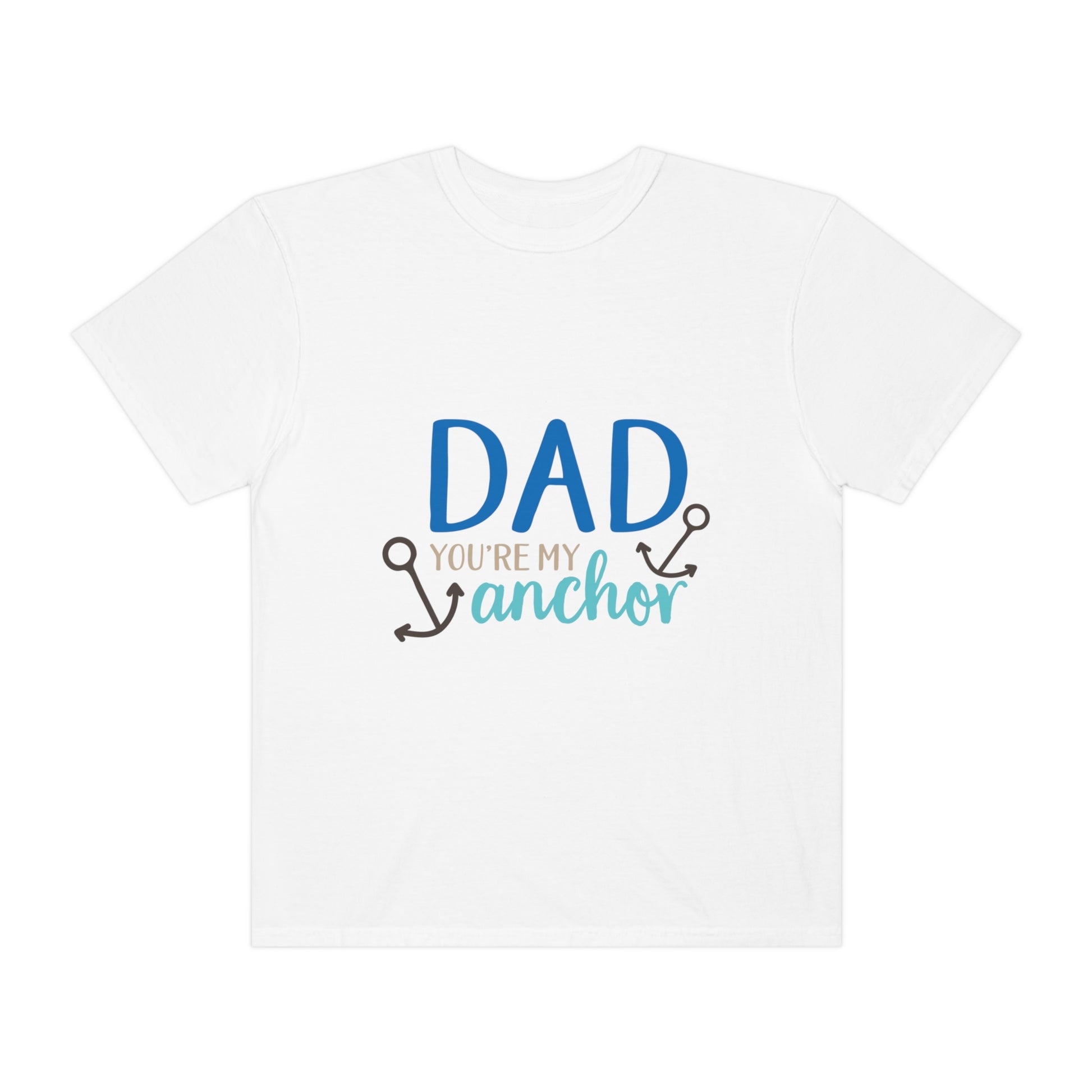 Dad you're my anchor ⚓Father's day T-shirt - Digital By M&B