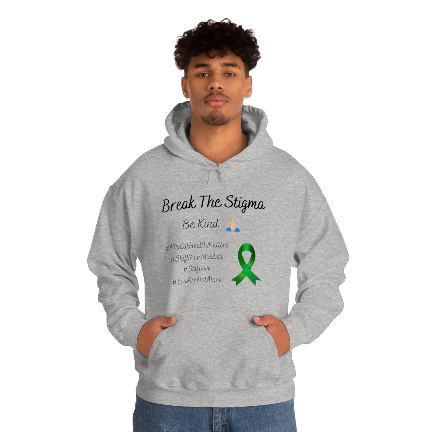 Break The Stigma, Self Love, Shift Your Mind Set, Your Not Alone, Mental Health Awareness Hoodie - Digital By M&B