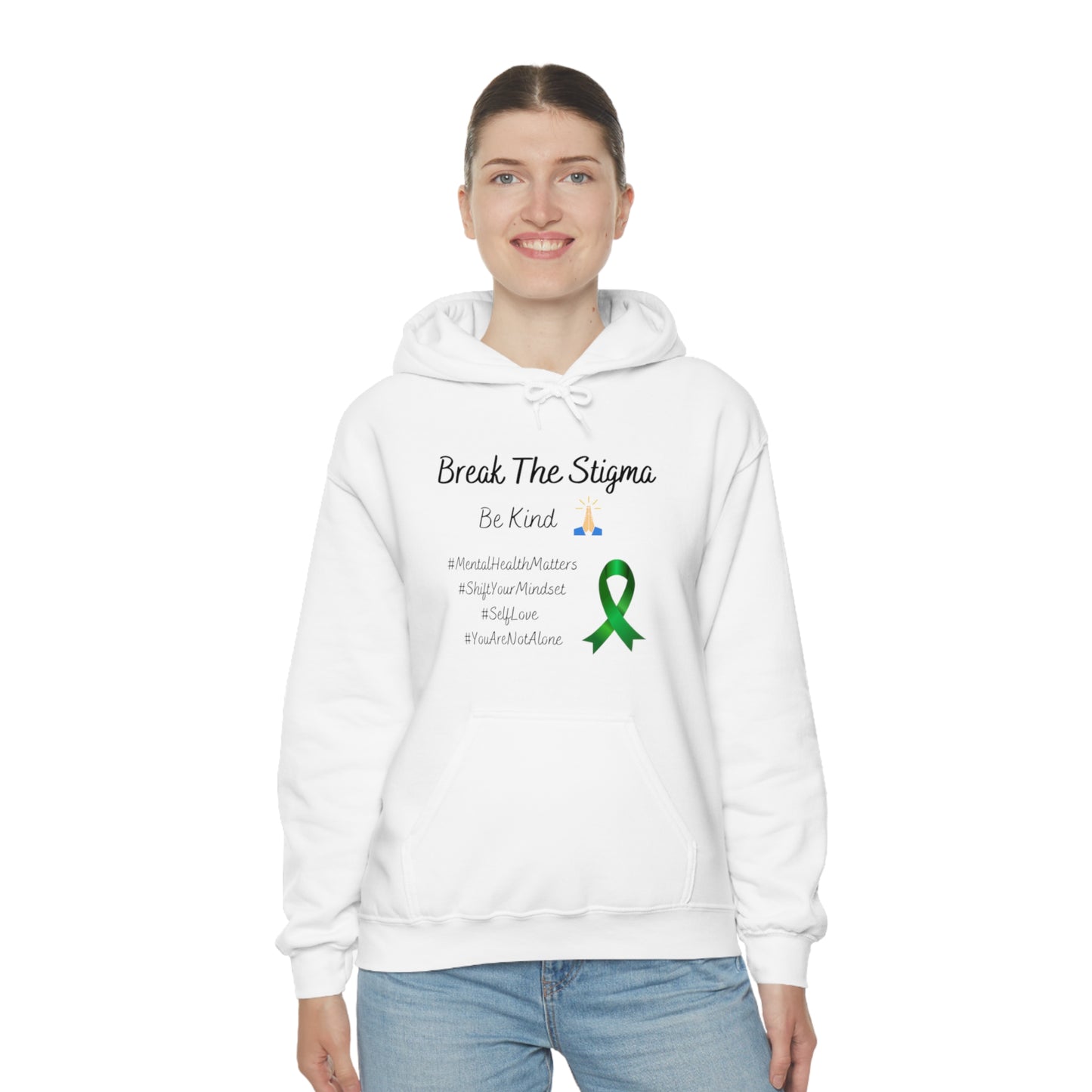 Break The Stigma, Self Love, Shift Your Mind Set, Your Not Alone, Mental Health Awareness Hoodie - Digital By M&B