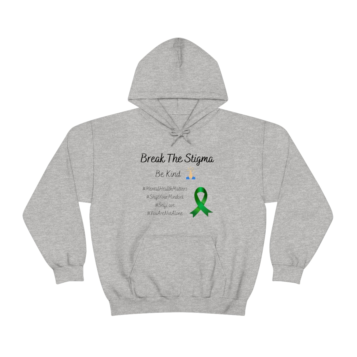 Break The Stigma, Self Love, Shift Your Mind Set, Your Not Alone, Mental Health Awareness Hoodie - Digital By M&B