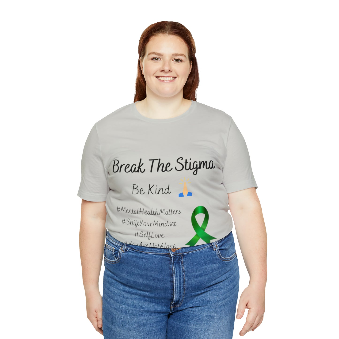 Break The Stigma, Self Love, Shift Your Mind Set, Your Not Alone, Mental Health Awareness Short Sleeve Tee